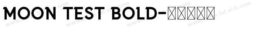 Moon Test Bold字体转换